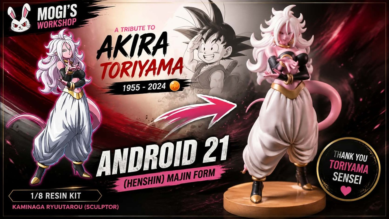 A tribute to Akira Toriyama | DragonBall FighterZ - Android 21 | 1/8 Scale