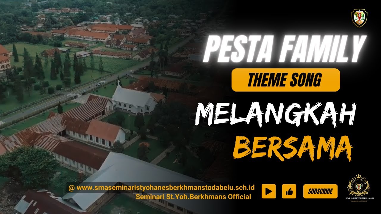 MELANGKAH BERSAMA (THEME SONG PESFAM )
