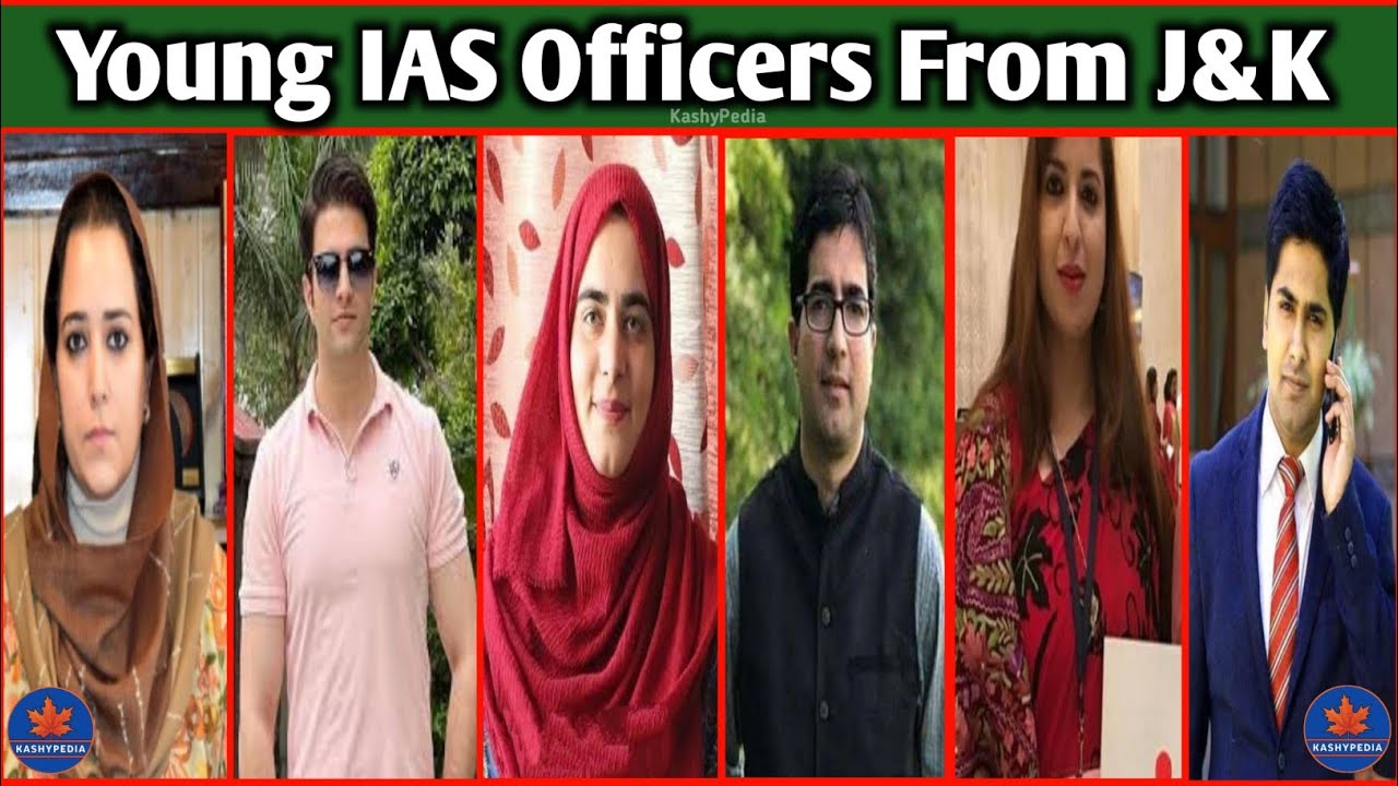 Young IAS Officers From Jammu & Kashmir | 10 Young IAS Officers From J&K | UPSC Officers- KashyPedia