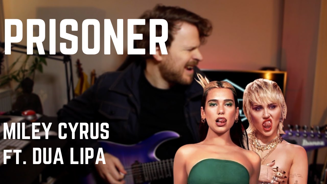 Miley Cyrus - Prisoner ft. Dua Lipa (Metal Guitar Cover) WITH TABS