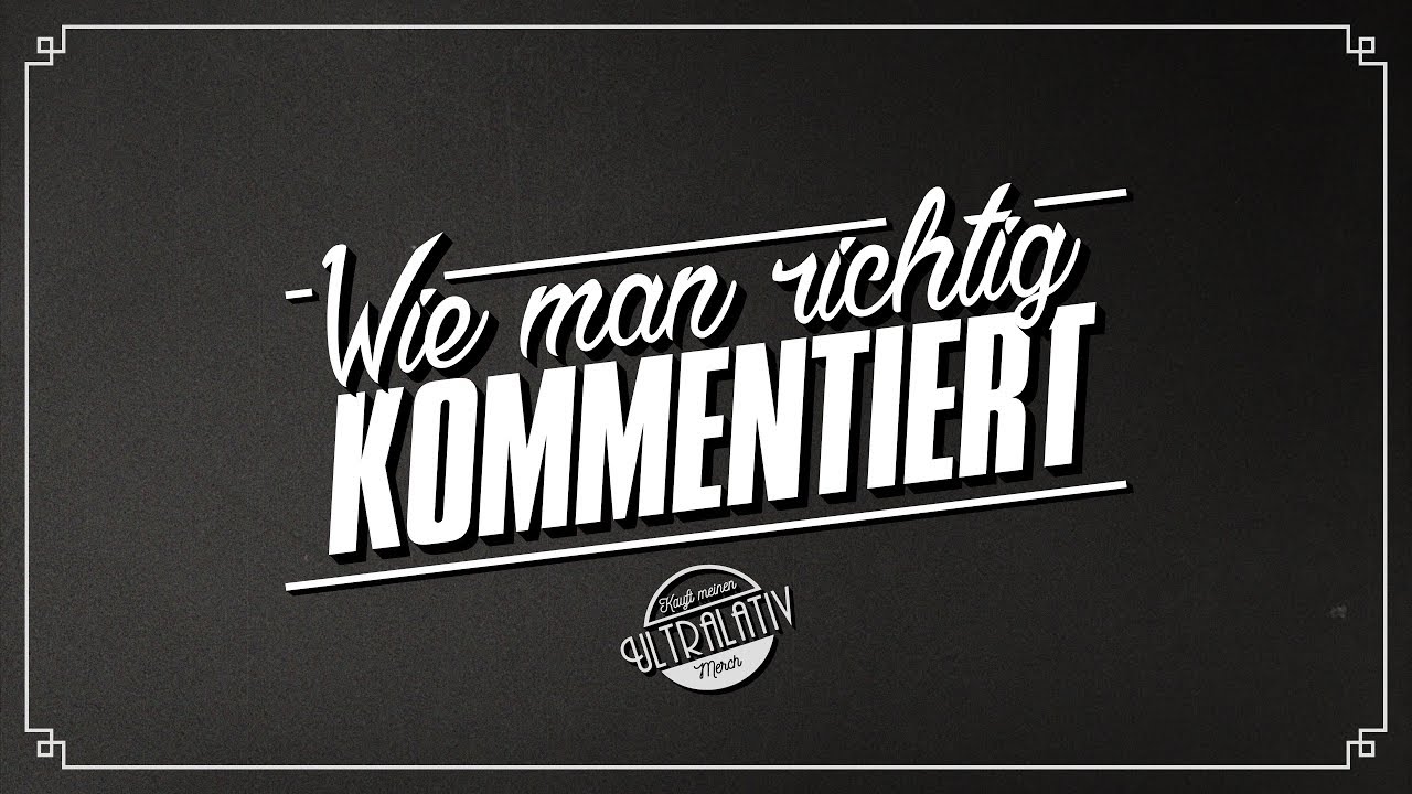 Wie man richtig kommentiert | YouTube Deutschland
