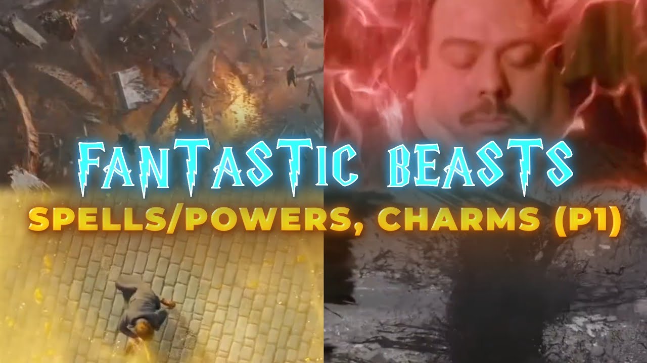 FANTASTIC BEASTS:  THE CRIMES OF GRINDELWALD – ALL SPELLS/CHARMS & POWERS SCENES