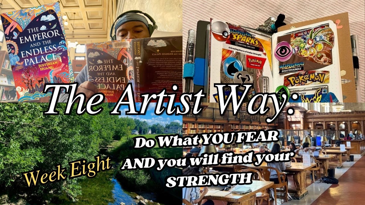 The Only way to conquer FEAR is to WALK INTO IT | The Artist Way Week 8: Finding Your Strength Again