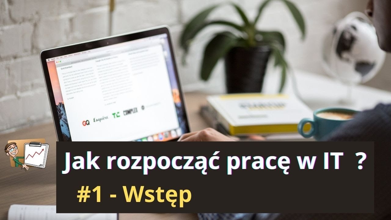Jak rozpocząć pracę w IT #1 - Wstęp