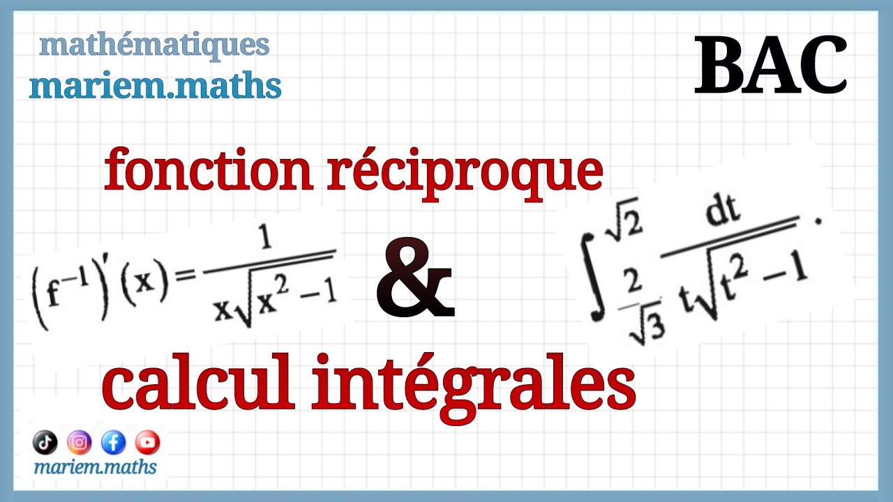 dérivée de la fonction réciproque et calcul intégrale | exercice corrigé