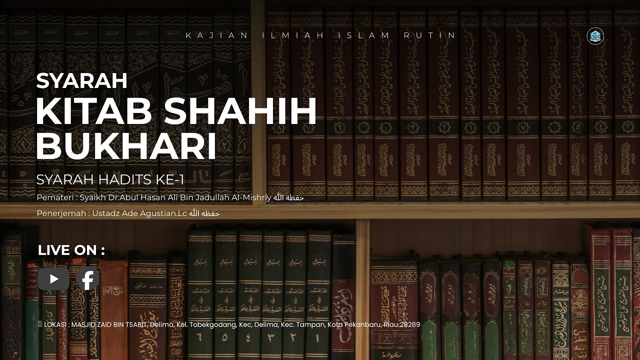 [LIVE]Live Kajian Rutin Ilmiah Islam - 📚 : SYARAH KITAB SHAHIH BUKHARI
