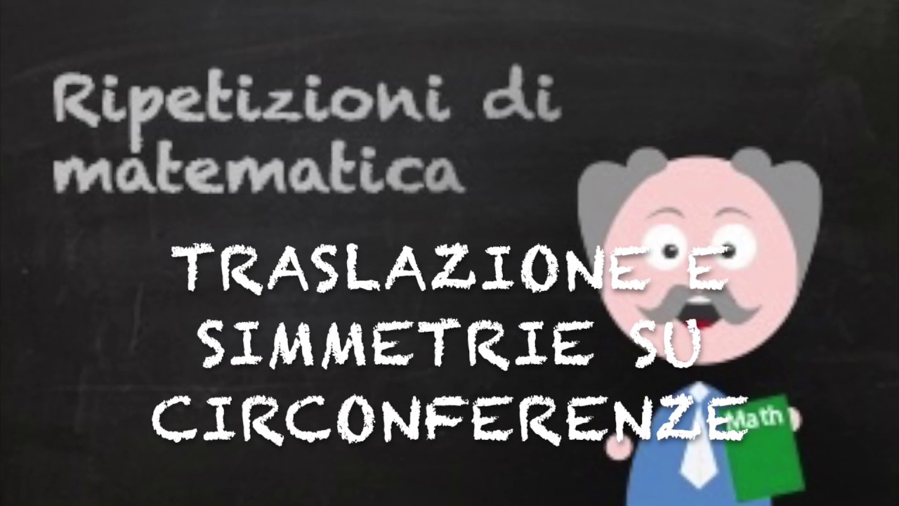 Traslazioni e simmetrie con la circonferenza