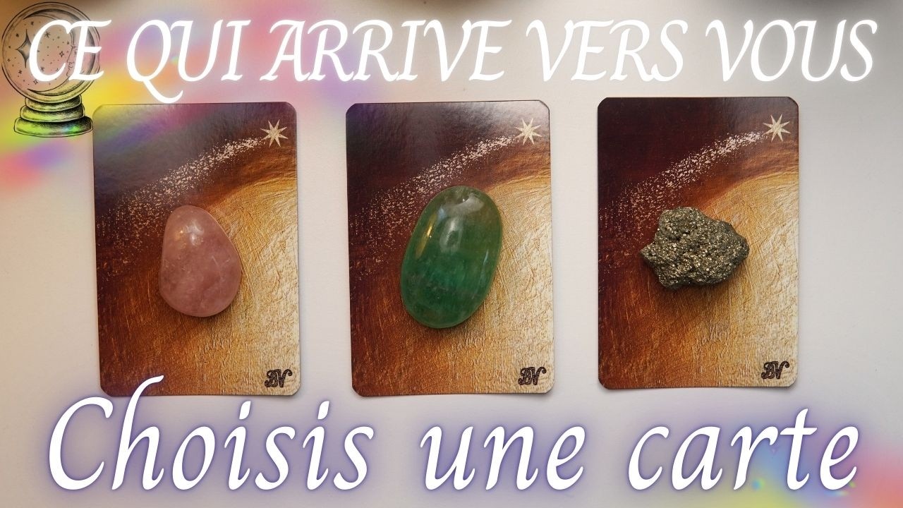 CE QUI ARRIVE VERS VOUS MAINTENANT 🕊️CHOISIS UNE CARTE