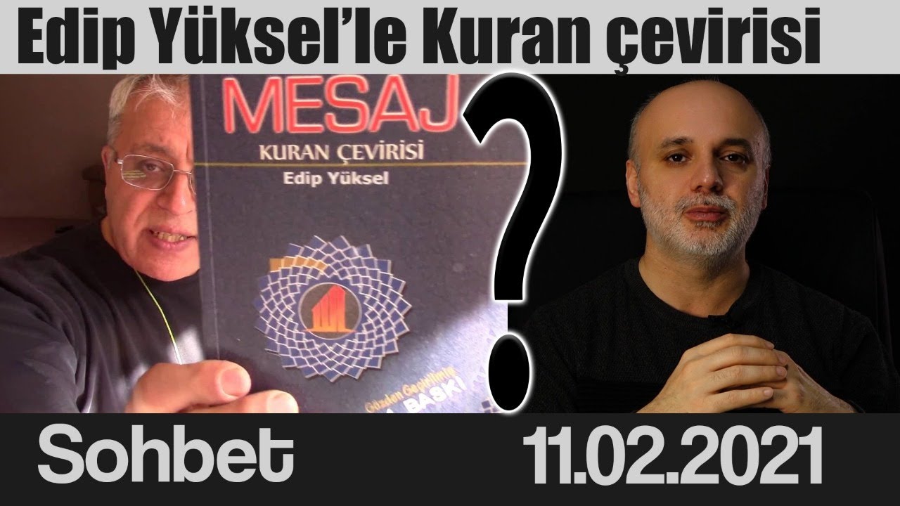 Edip Yüksel'le MESAJ Kuran Çevirisi üzerine sohbet