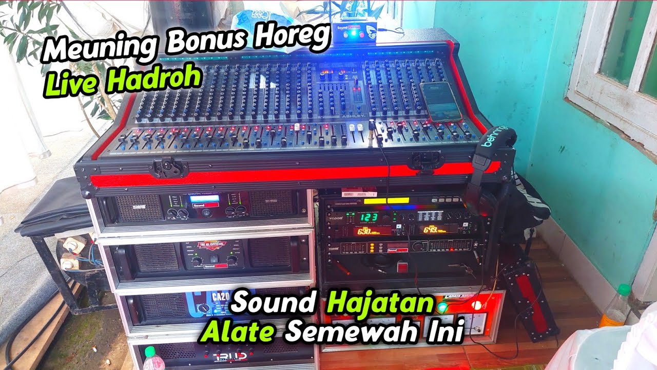 sound hadroh horeg, sound hajatan, live hadroh, SK audio, CEK sound, sound konten