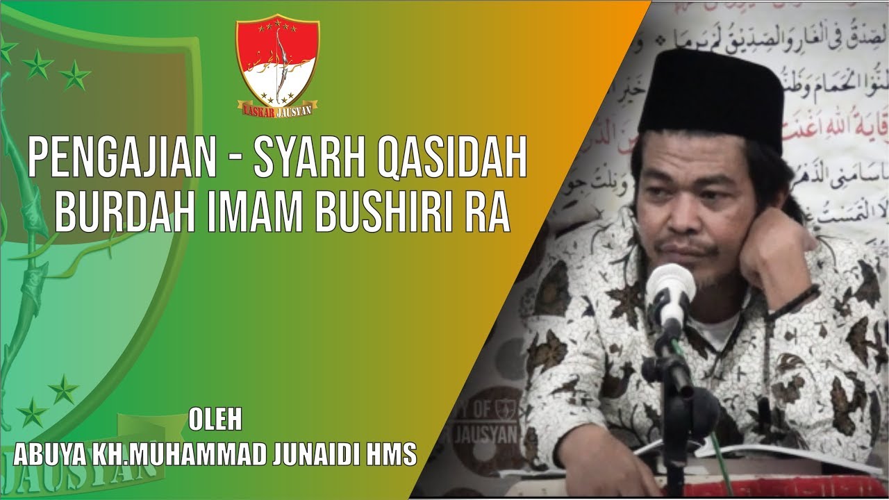 PENGAJIAN - SYARH QASIDAH BURDAH IMAM BUSHIRI RA - [20 AGUSTUS 2019]