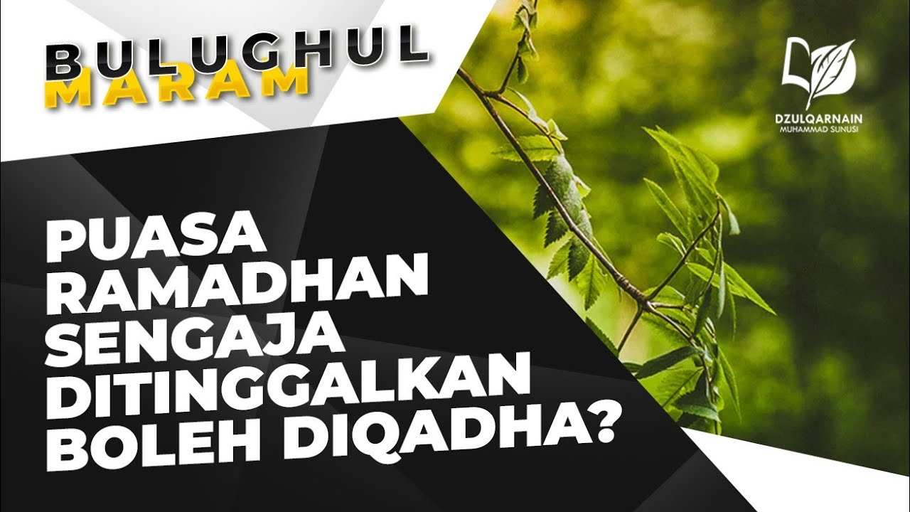 Bolehkah Mengqadha Puasa Ramadhan yang Sengaja Ditinggalkan?