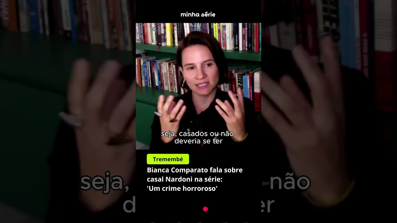Bianca Comparato fala sobre atuação em Tremembé como Nardoni - "Um crime horroroso"