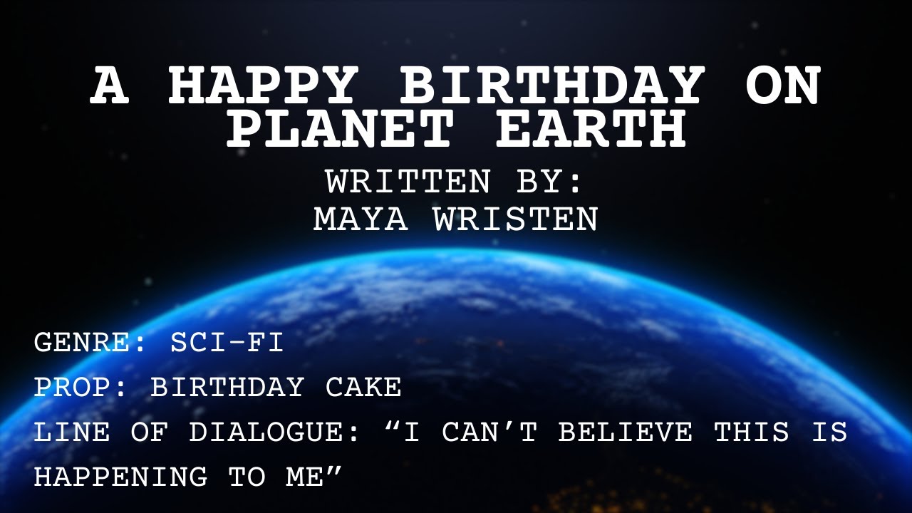 A Happy Birthday on Planet Earth | NUTV Screenplay Contest