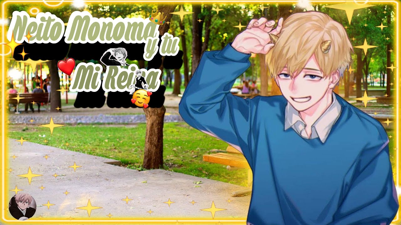 Neito Monoma//Mi Reina//ASMR