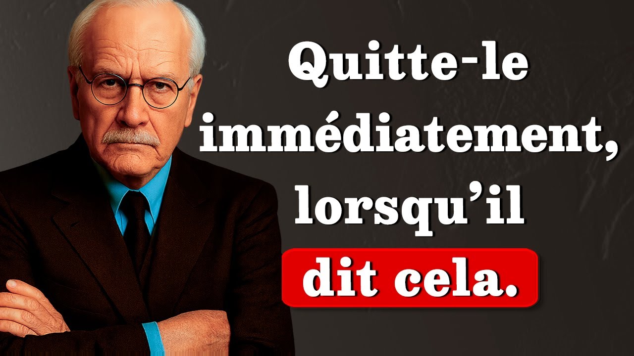 Si un homme te dit ces 7 choses, éloigne-toi de lui ! | Carl Jung