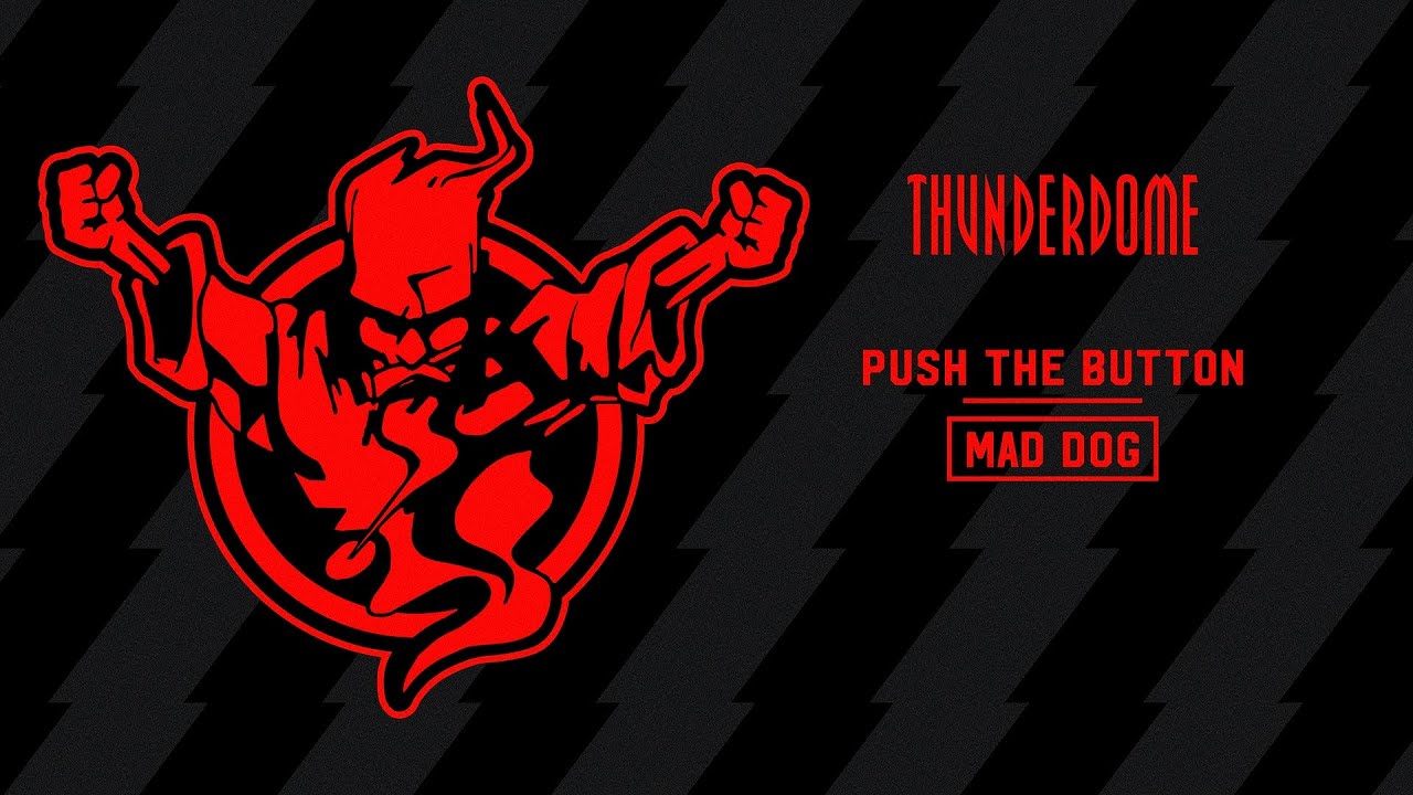 Mad Dog - Push The Button