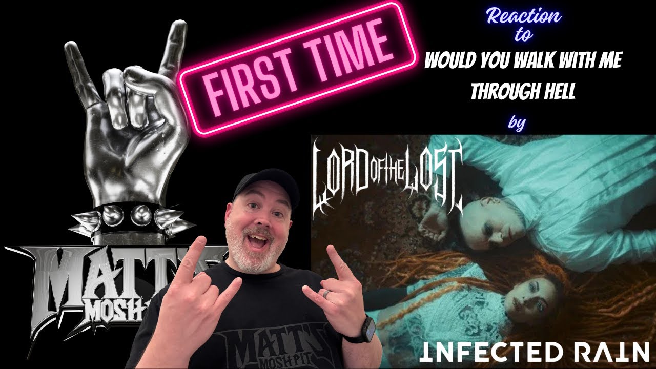 Lord of the Lost X Infected Rain – Ты бы прошёл со мной через ад? | Первая реакция
