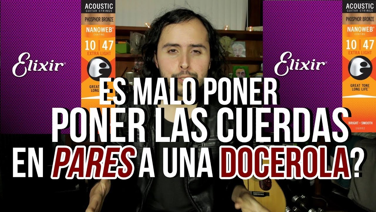 Es malo poner CUERDAS PARES a las Guitarras de 12 Cuerdas? - OCTAVADAS vs. PARES