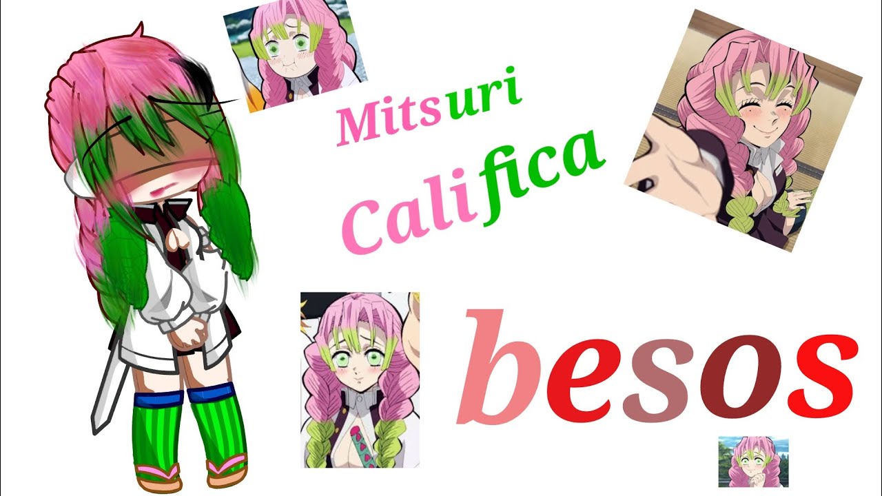 💕💋🍡 Mitsuri califica besos 🍡💋💕//KNY//GC//FELIZ AÑO NUEVO//