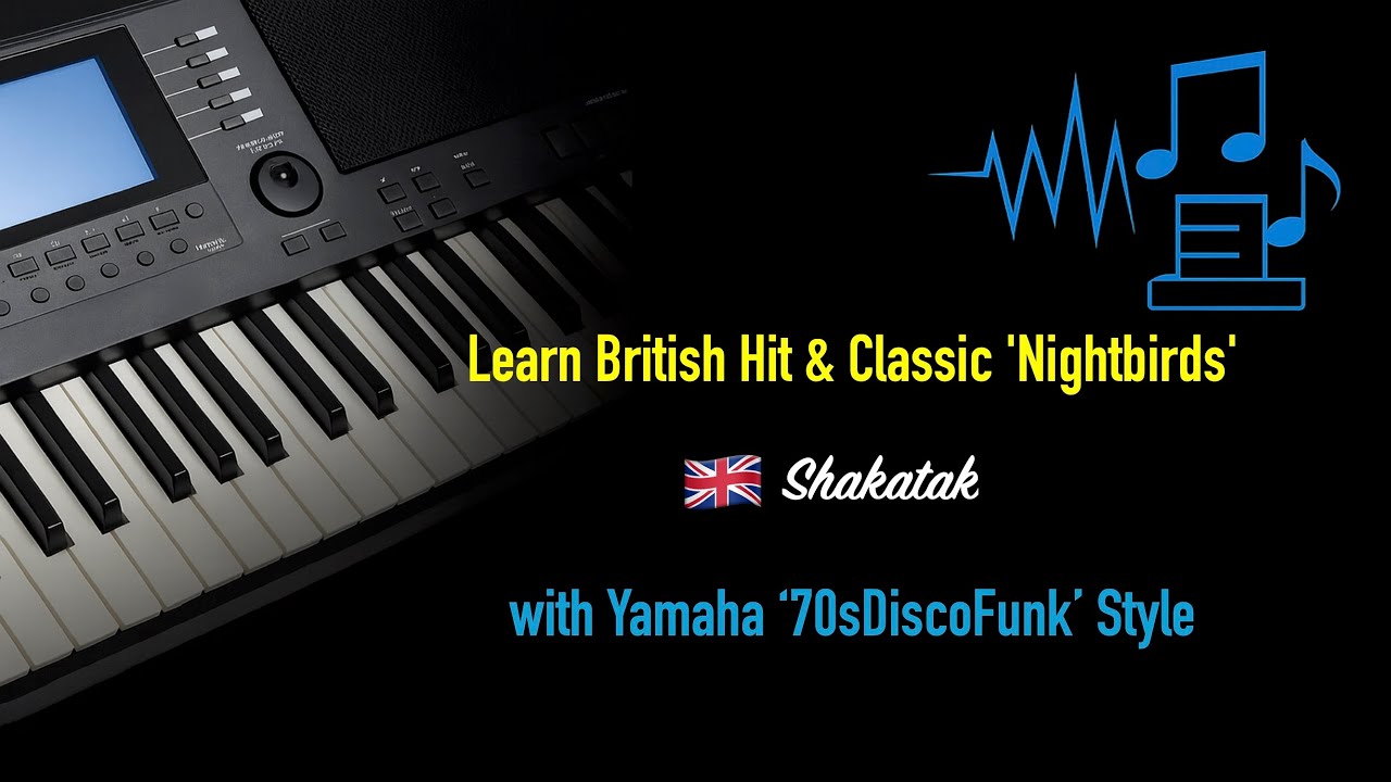 🎹 Learn Nightbirds by Shakatak | Yamaha 70sDiscoFunk Style Tutorial