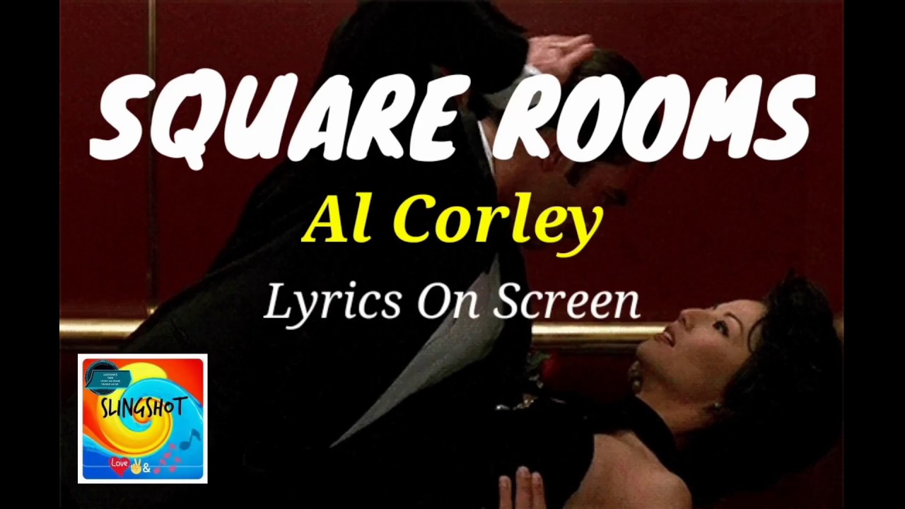 SQUARE ROOMS - Al Corley (Lyrics)