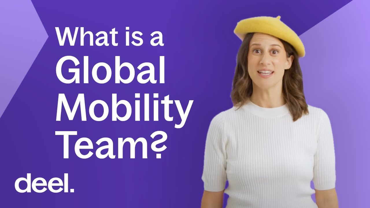 Global Mobility Team - Definition | Deel