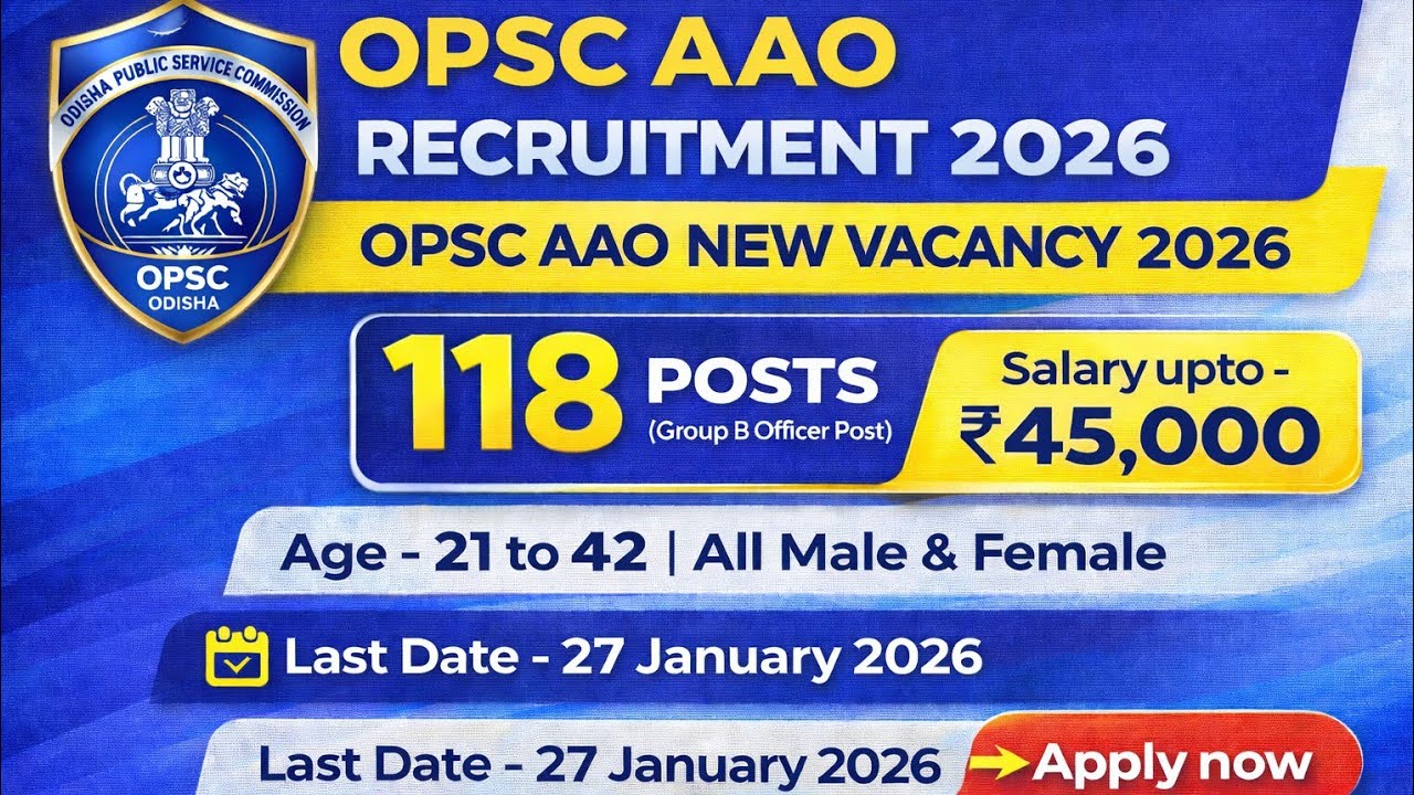 OPSC AAO RECRUITMENT 2026 | OPSC AAO NEW VACANCY 2026 | OPSC  Agriculture Officer 2026 Online Form 