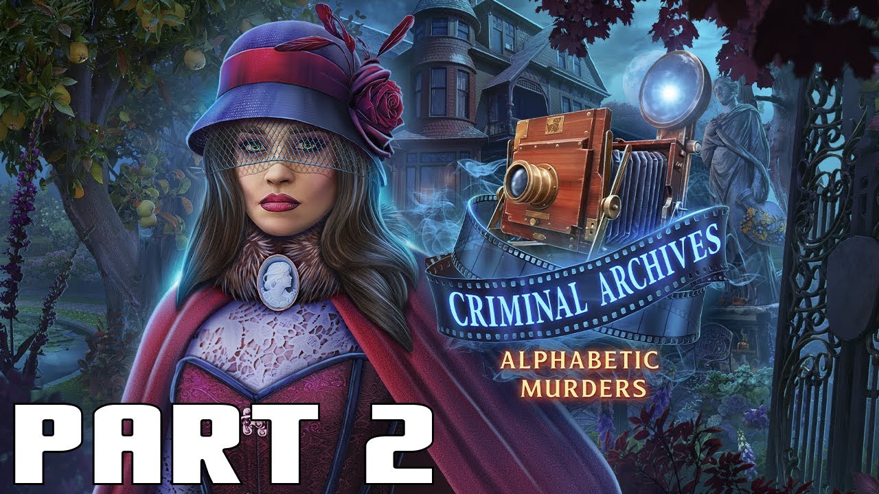 Criminal Archives: Alphabetic Murders Collector&rsquo;s Edition - Part 2