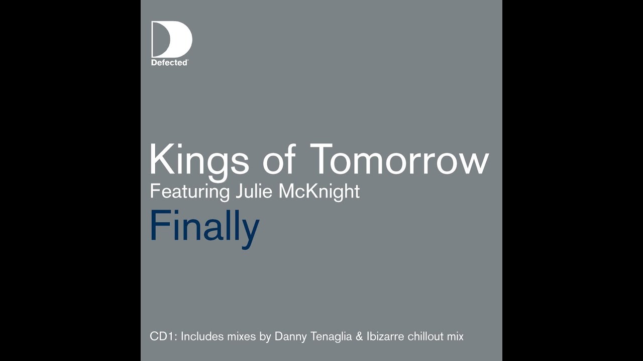Kings of Tomorrow featuring Julie McKnight - Finally (Danny Krivit: Steve Travolta Re-edit)