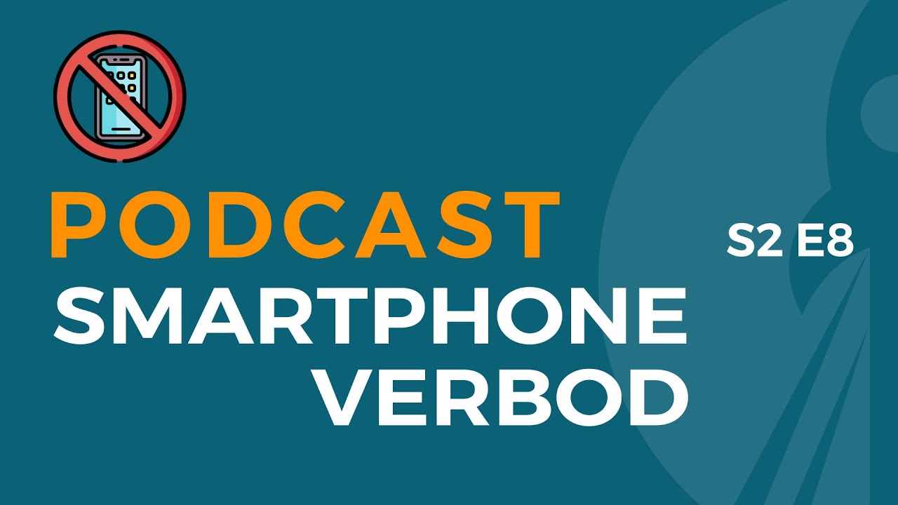 Tijd voor een telefoonverbod in de klas! Of toch niet? PODCAST S2E8 - Smartphoneverbod!