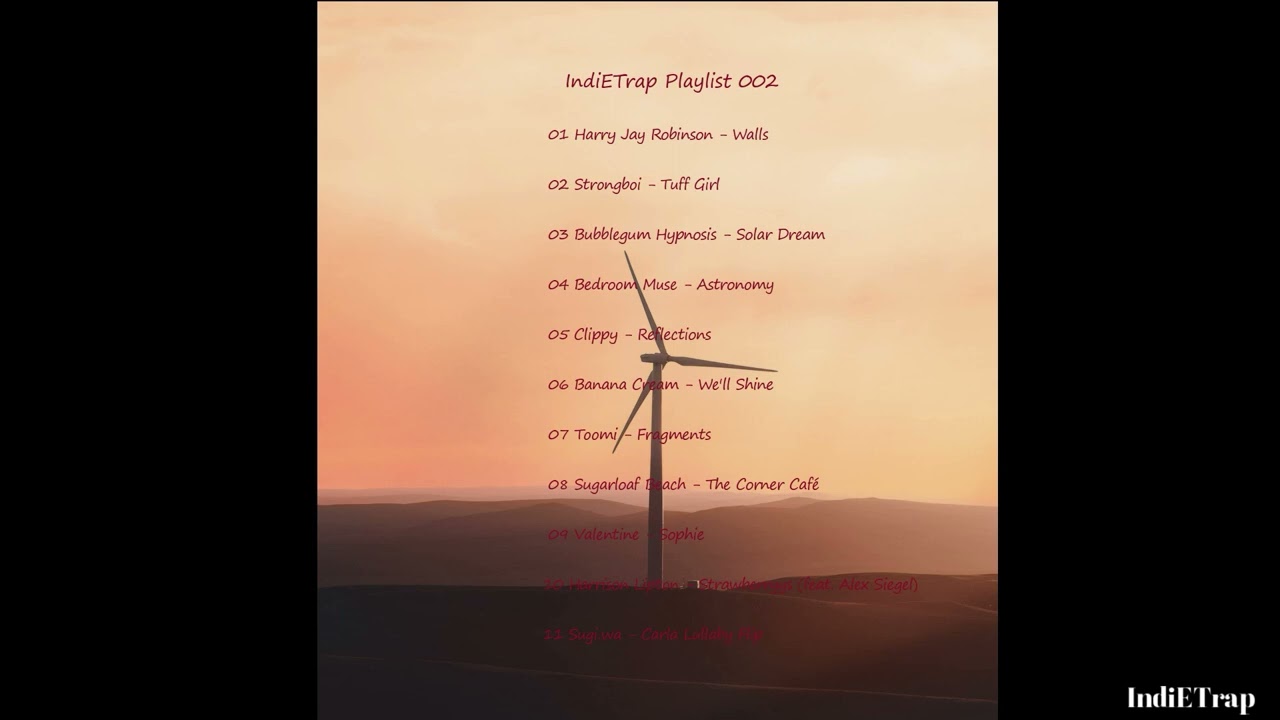 IndiETrap Playlist 002