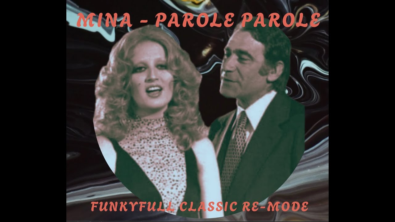 Mina - Parole Parole (Funkyfull Classic Re-Mode)