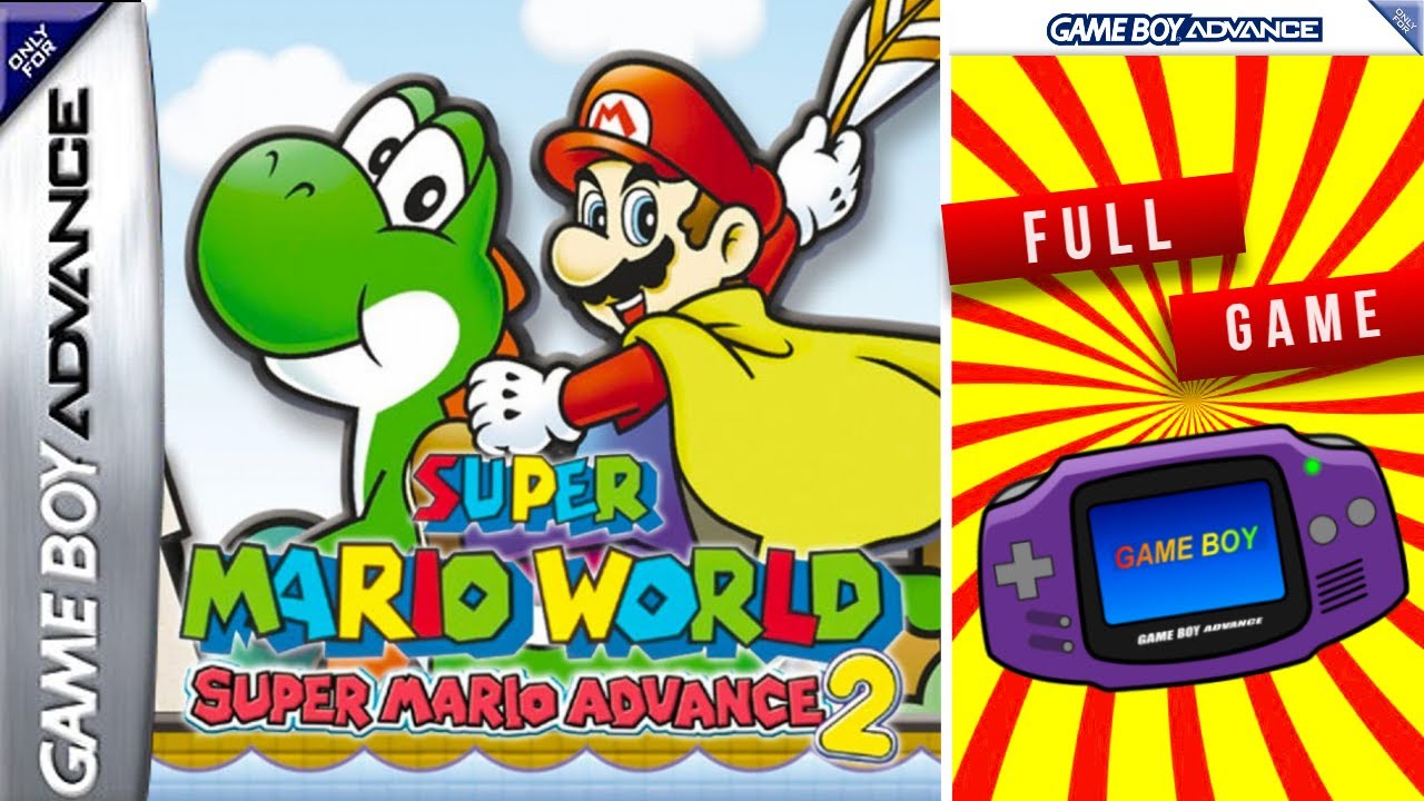 SUPER MARIO WORLD: SUPER MARIO ADVANCE 2 (GBA) - Full Gameplay Walkthrough - No Commentary