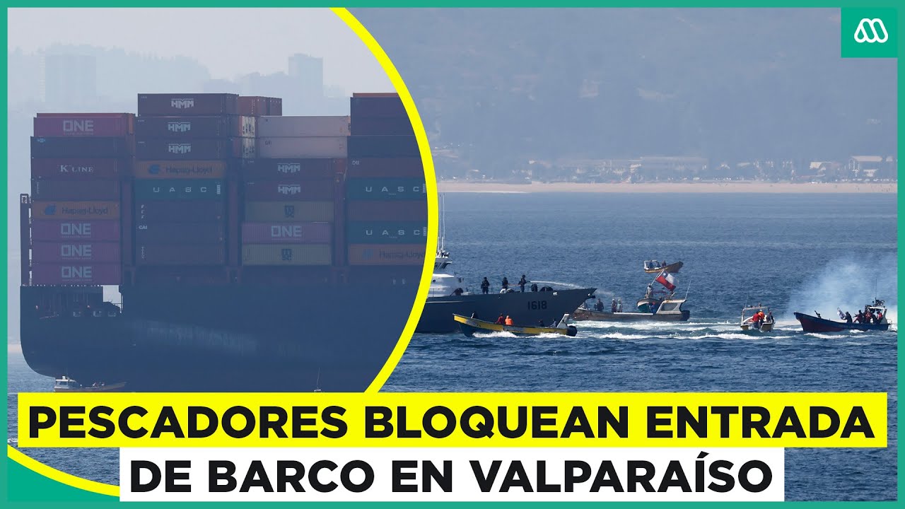 Pescadores rodean y bloquean barco que pretendía ingresar al puerto de Valparaíso