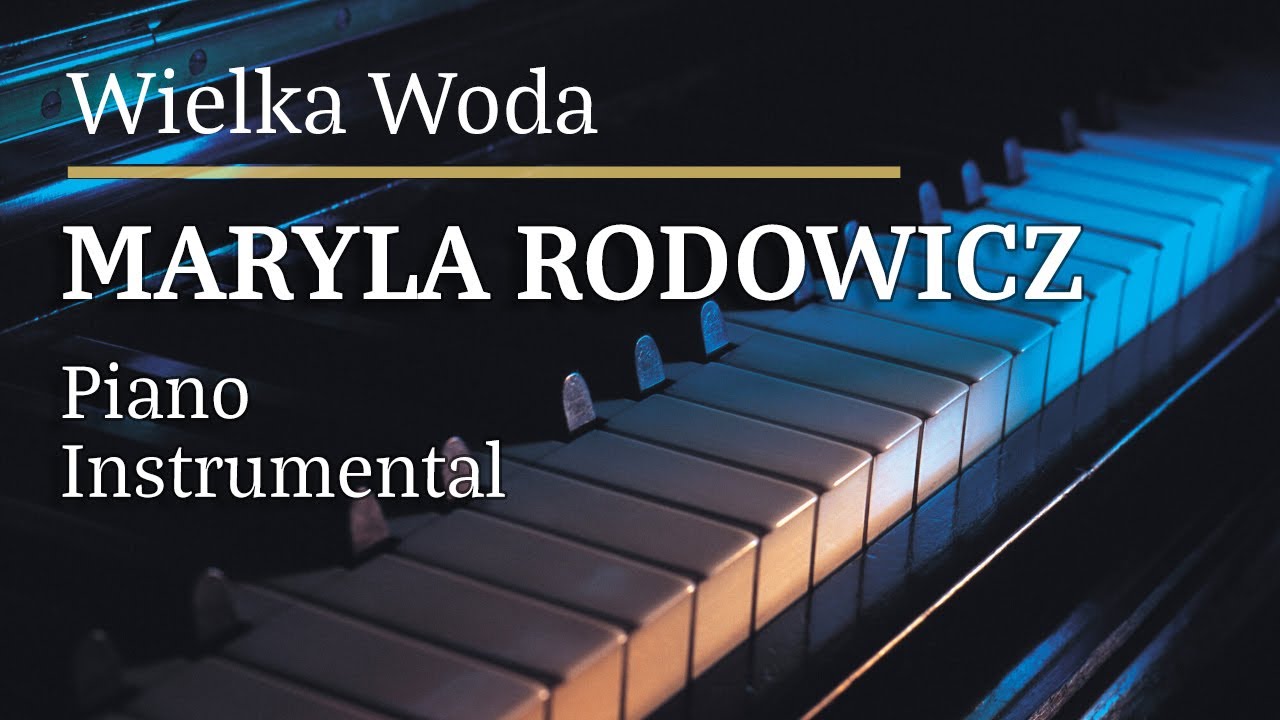 Maryla Rodowicz Wielka Woda Piano Karaoke MyVersion