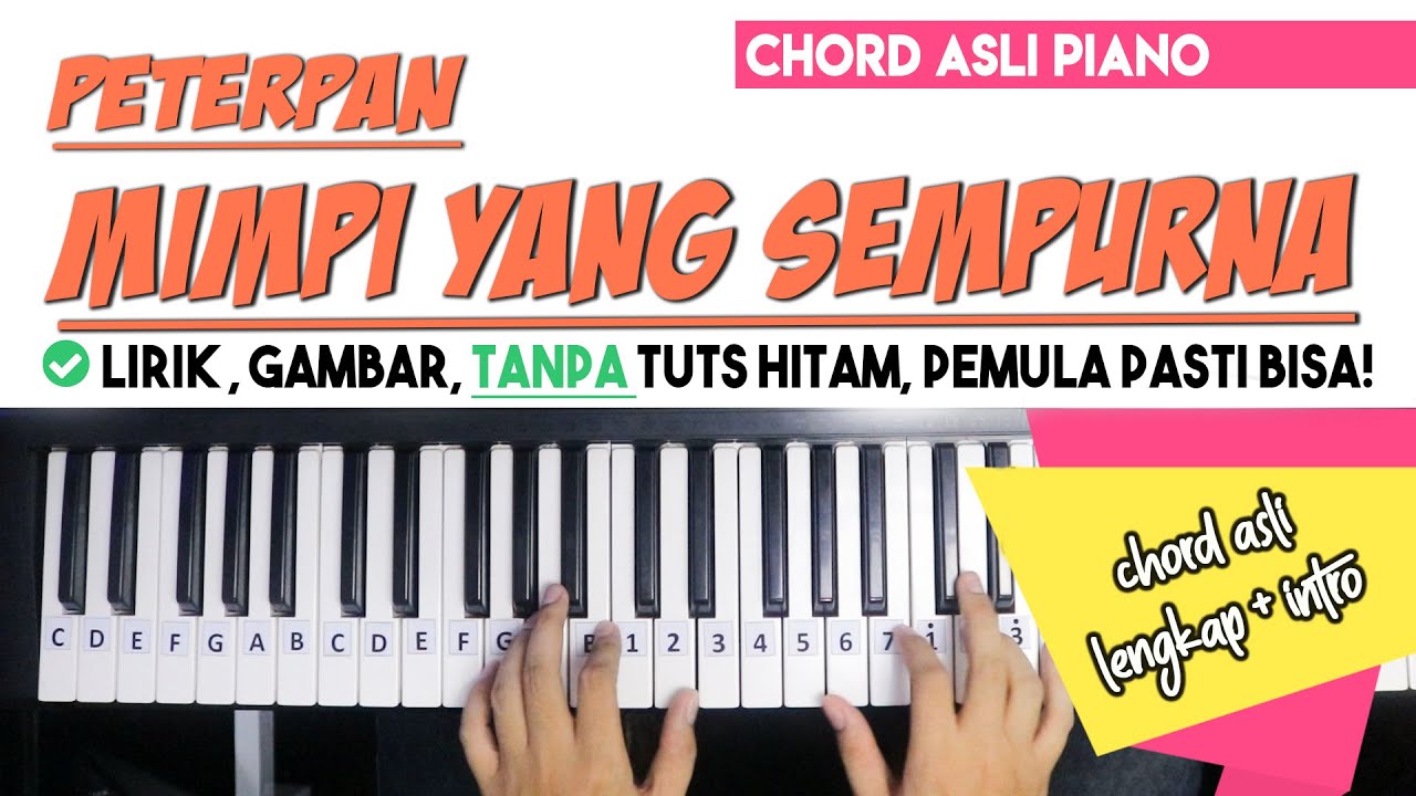 Tutorial Chord Piano (ASLI + INTRO) | Peterpan - MIMPI YANG SEMPURNA | Untuk Pemula