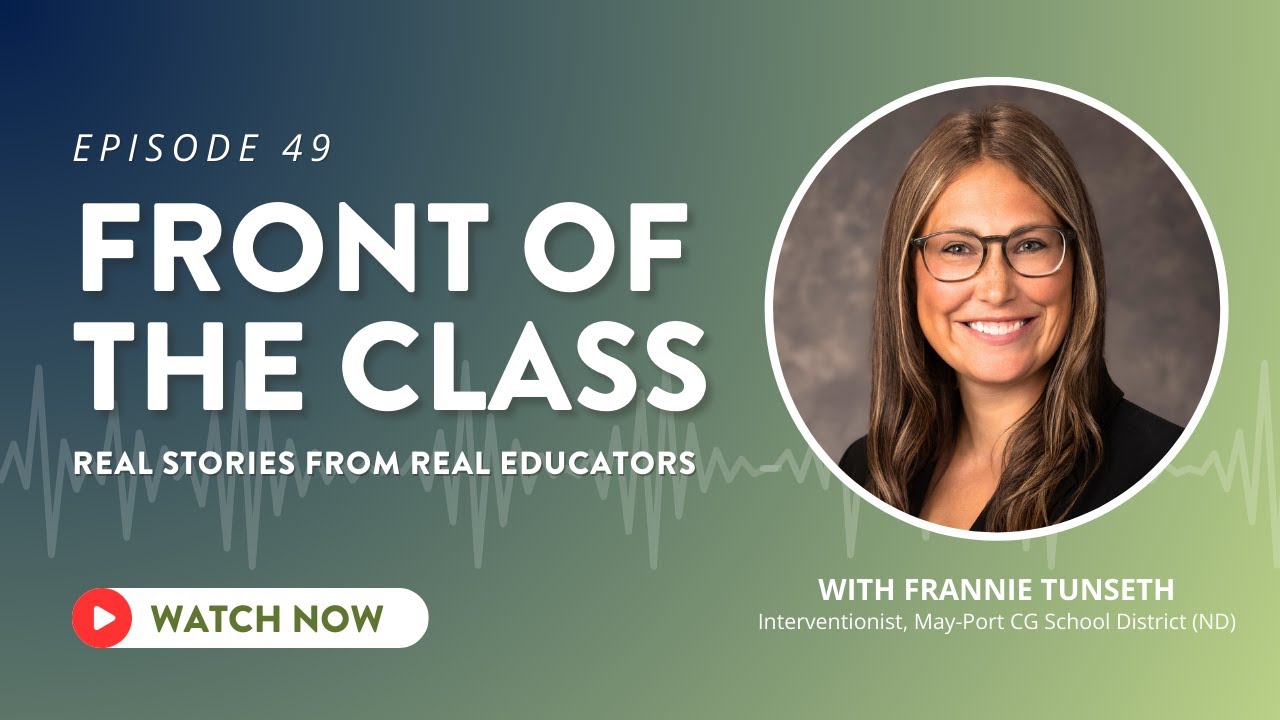 “Go Slow to Go Fast” with 2026 North Dakota Teacher of the Year Frannie Tunseth