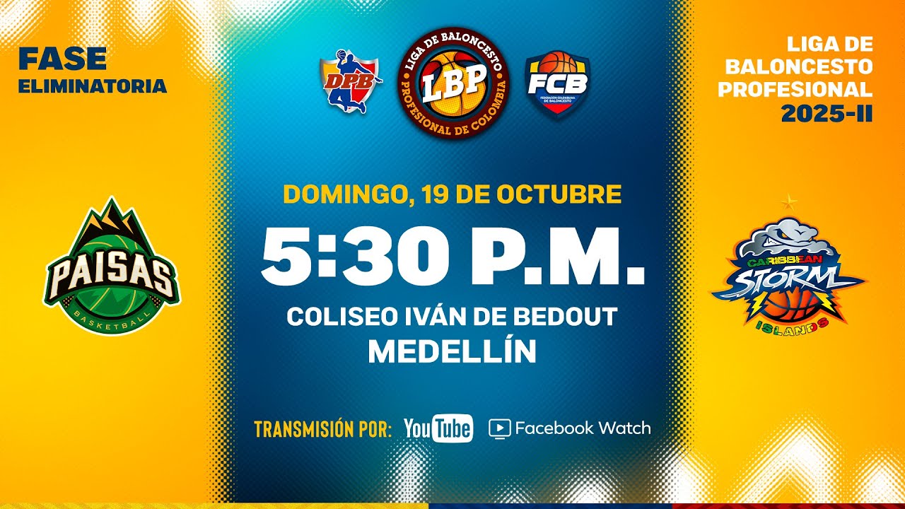 LIVE: #LigaDeBaloncestoProfesional | Paisas De Antioquia VS Caribbean Storm Islands 2025 - 10 - 19