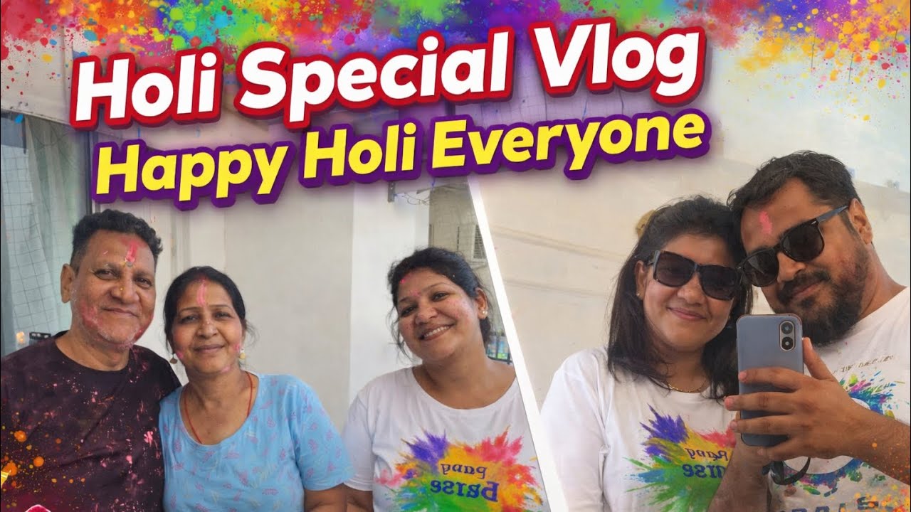 Holi Special Vlog - Happy Holi Everyone 