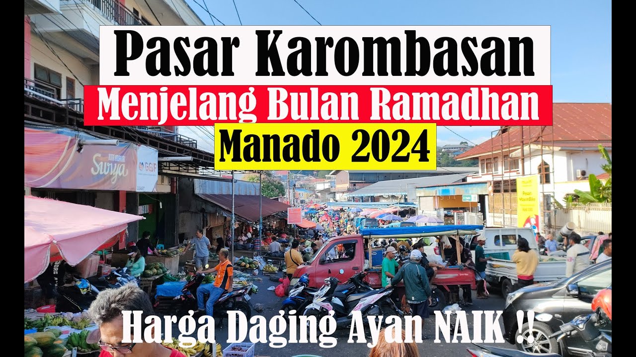 RAMAI SETIAP HARI PASAR TRADISIONAL PINASUNGKULAN KAROMBASAN, HARGA HARGA BERVARIASI NAIK TURUN