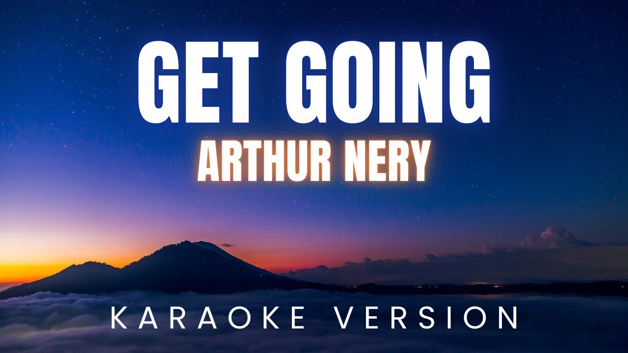 Get Going - Arthur Nery | KARAOKE Version