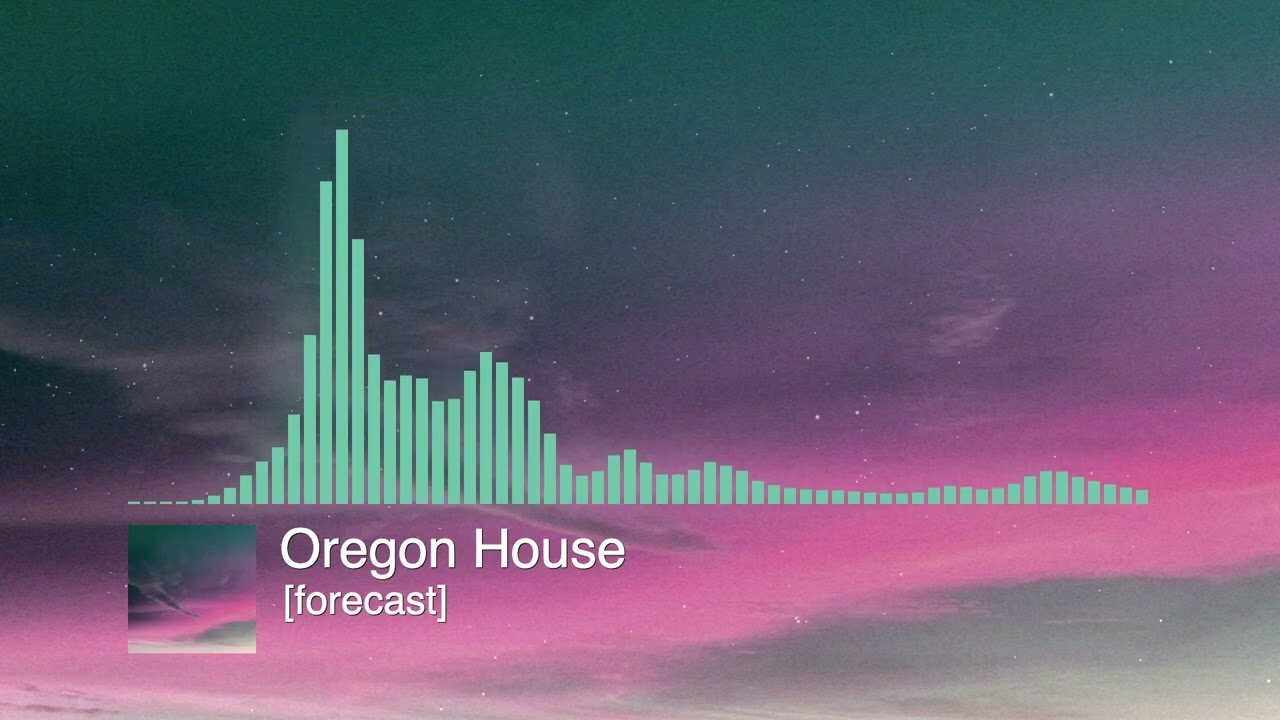 Oregon House - [forecast]