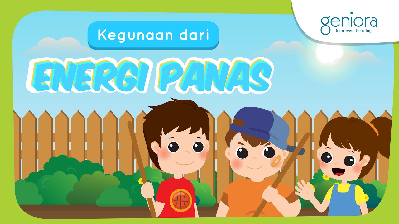Mengenali Sifat-sifat dari Energi Panas | IPA | SayaBisa