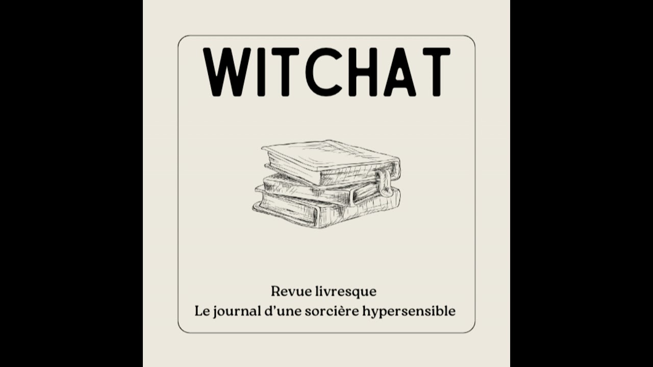 Revue Livresque - Le journal d'une sorci&egrave;re hypersensible (j'avais un doute)