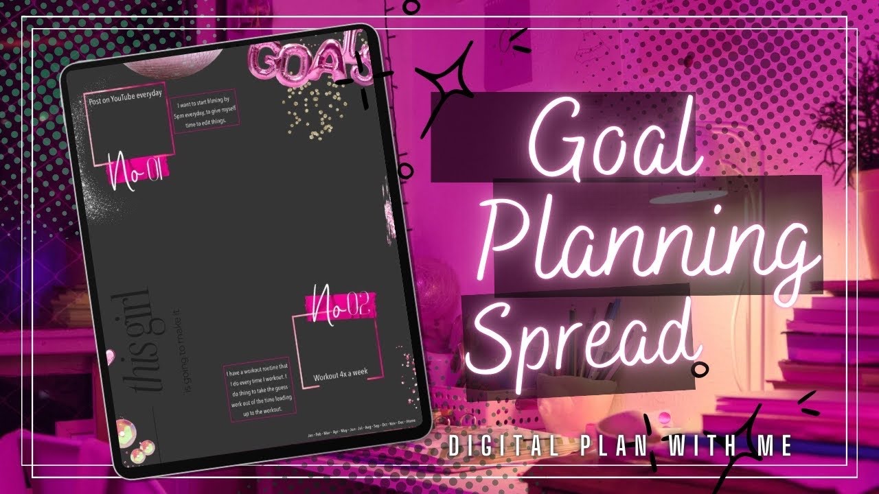 How To: Digital Goal Planning: Spread, Goals & Aesthetic Setup