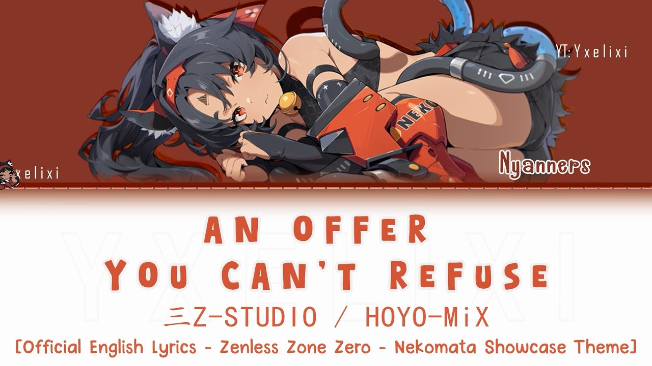 An Offer you Can't Refuse - Sān-Z STUDIO x HOYO-MiX Official English Lyrics | Nekomata Ost ZZZ