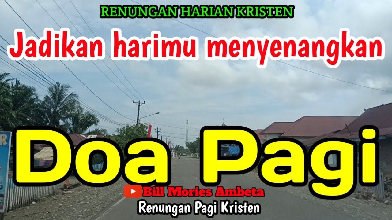 Renungan Pagi - Jadikan harimu menyenangkan