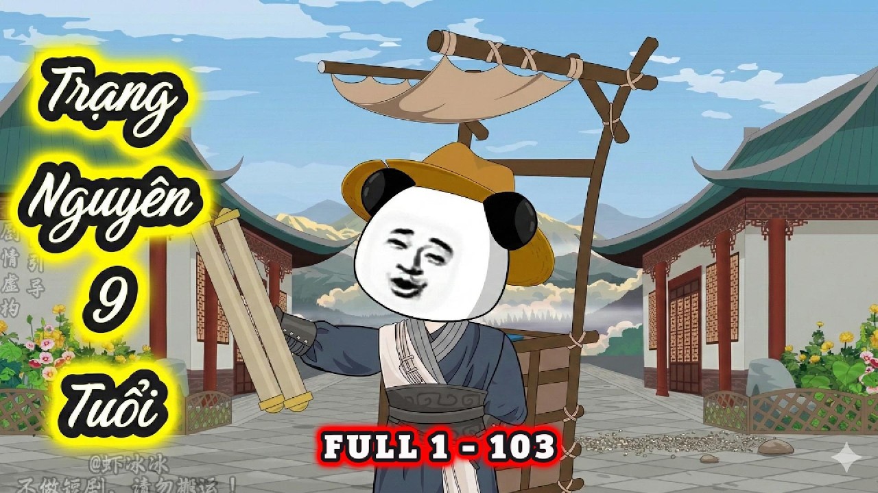 [FULL 1 - 103] - Trạng Nguy&ecirc;n 9 Tuổi | S-media