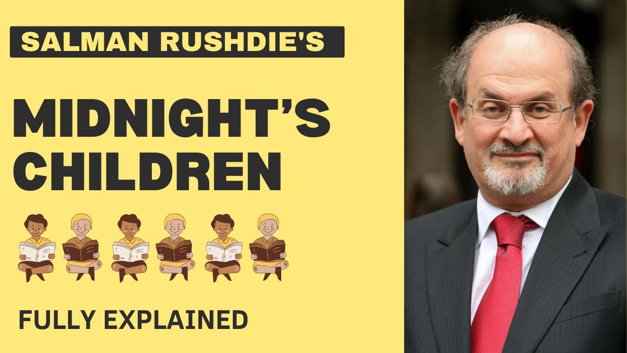 Salman Rushdie - Midnight’s Children | Literary Analysis Fully Explained